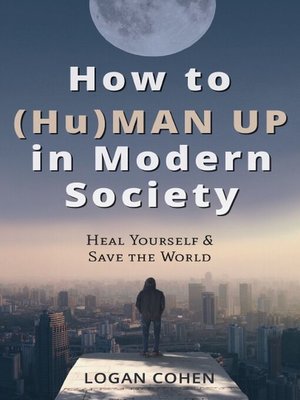 How to (Hu)Man Up in Modern Society - ebook